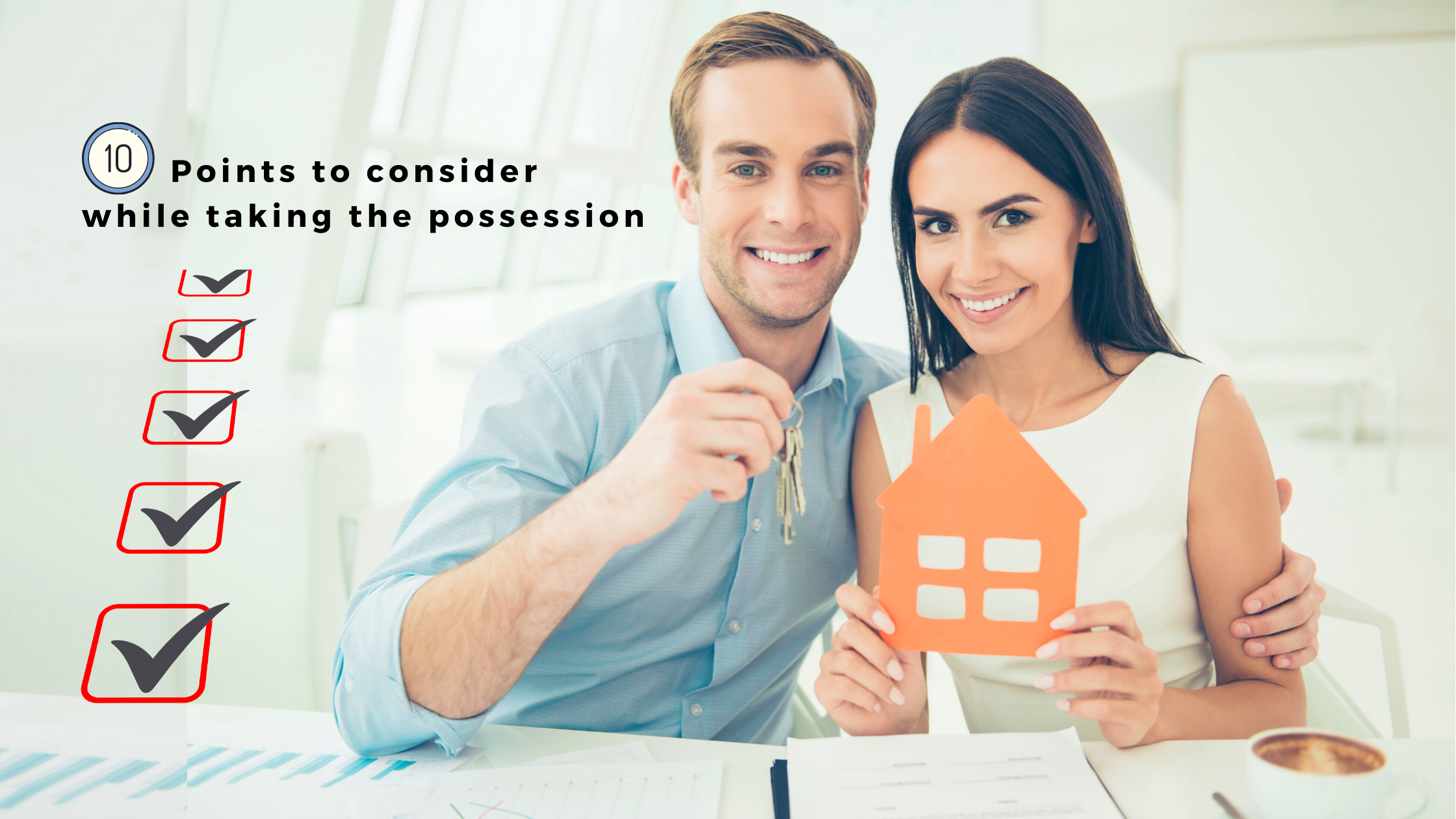 A 10-point checklist before taking possession of your apartment